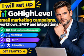 set up gohighlevel email marketing campaigns workflows SMTP and integrations