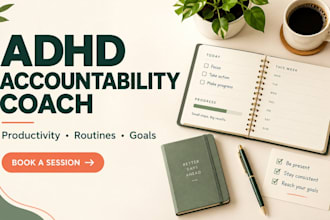 be your adhd coach for productivity routines, goals, and personal accountability