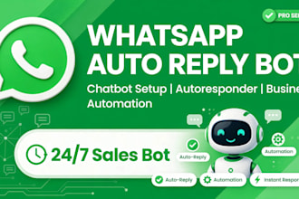 setup whatsapp auto reply bot, chatbot and autoresponder for your business