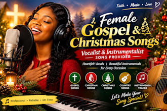 be your female gospel singer, christmas vocalist and instrumentalist
