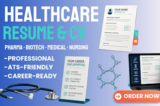 write healthcare, pharmaceutical resume biotech medical or nursing resume and cv