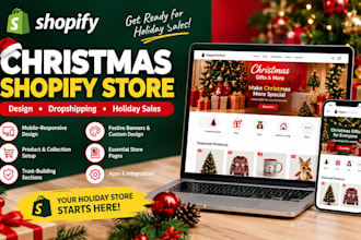 design a christmas shopify  store for holiday sales and dropshipping