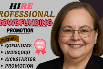 promote create crowdfunding campaign on indiegogo kickstarter gofundme promotion