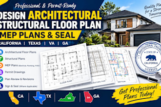 design architectural strcutural floor plan mep plans seal california texas va ga