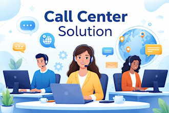 be your professional call center and customer support agent
