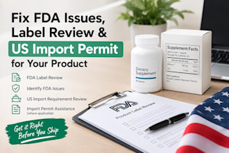 fix fda issues, label review, us import permit for product