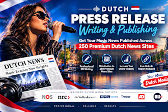 write and distribute dutch press release on top  250 premium news websites