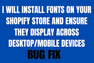 do shopify font installation customize font professionally