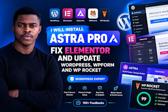 install astra pro, fix elementor, and update wordpress, wpform and wp rocket