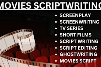 be your screenwriter scriptwriter screenplay writer movie tv scripts
