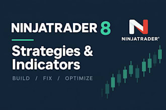 build, fix and optimize ninjatrader 8 strategies and indicators