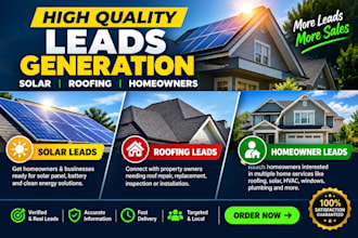 provide solar leads roofing leads and b2b leads for your business