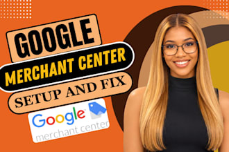 setup google merchant center and optimize your product feed for shopping