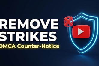 write a strong dmca counter notice to dispute your youtube copyright strike