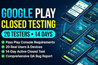 google play console closed testing with 20 testers and mobile app QA audit