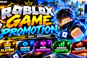 roblox advertising,roblox promotion, roblox game marketing to increase engagemet