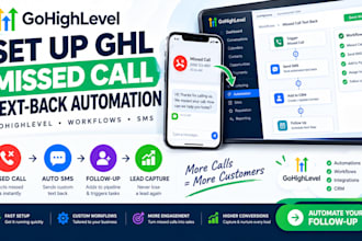 setup gohighlevel missed call text back automation and ghl workflow