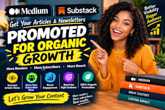 promote medium articles and substack newsletters for organic growth