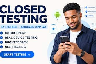 closed testing 12 android apps testing google play testers app testing qa