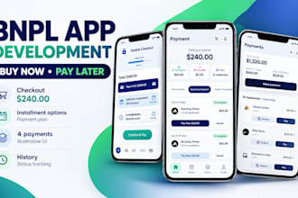 develop a bnpl app buy now pay later and installment payment mobile app