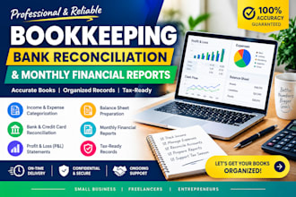do bookkeeping, bank reconciliation and monthly financial reports