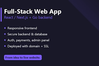 develop a full stack web app with react or nextjs and a go backend