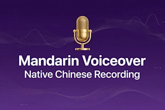 record a professional mandarin chinese voiceover for your project