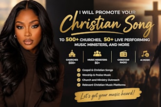 promote your christian song to 500 churches, 50 live performing music ministers