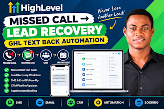 set up gohighlevel missed call text back and lead recovery automation