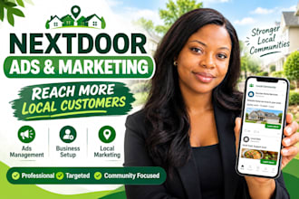 setup, manage and optimize nextdoor ads marketing for local business
