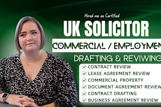 draft and review commercial property agreement as UK solicitor