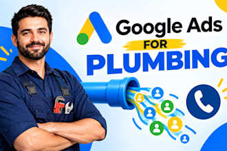 set up google ads for plumbing businesses