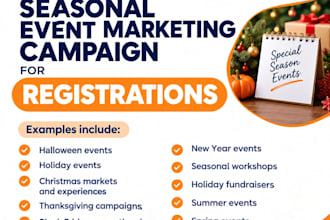create a seasonal event marketing campaign for registrations
