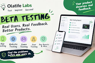 do beta testing user testing app testing website testing game testing for you