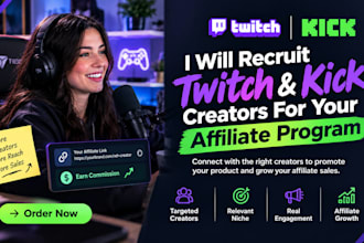 recruit twitch and kick creators for your affiliate program