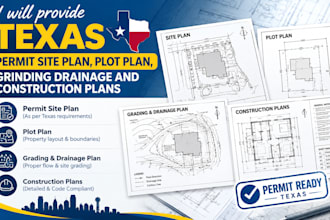 design texas permit site plan, plot plan, grinding drainage construction plans
