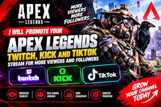promote your apex legends streams on twitch, kick and tiktok for more viewers
