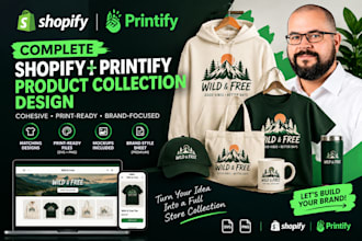 design a complete printify product collection for shopify
