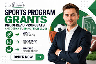 write sports program grants proofread proposals and design funding  pitch decks