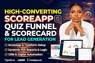build high converting scoreapp quiz funnel, scorecard, and lead generation