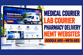 build medical courier, lab courier, pharmacy delivery, nemt websites google ads
