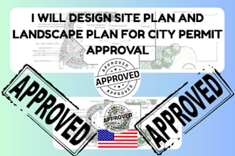 design site plan and landscape plan for city permit approval