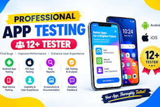 provide mobile android 12 app testing ios app tester beta closed tester QA revie