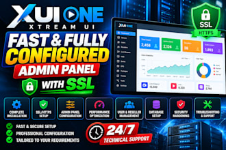 build fast and fully configured xui one, xtream ui admin panel with SSL