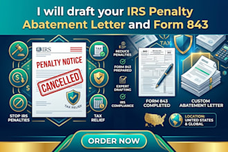 draft your irs penalty abatement letter and form 843