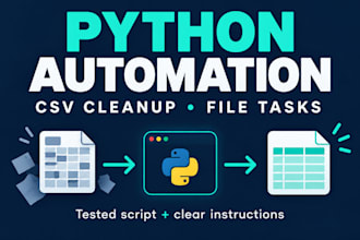 automate CSV cleanup and file tasks with a python script