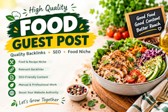 do food guest posts and quality SEO backlinks