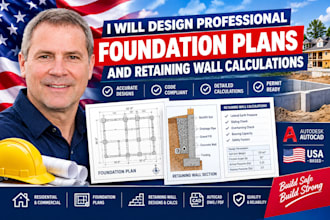 design professional foundation plans and retaining wall calculations