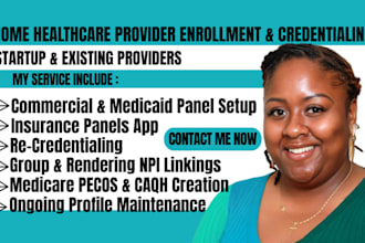 assist home healthcare with insurance credentialing, provider enrollment