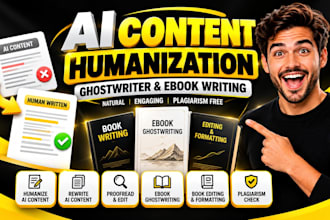 humanize ai content, rewrite ai content, ai content editing, ebook ghostwriting